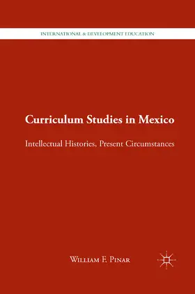 Pinar |  Curriculum Studies in Mexico | eBook | Sack Fachmedien