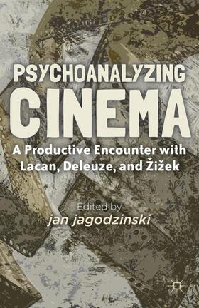 jagodzinski |  Psychoanalyzing Cinema | Buch |  Sack Fachmedien