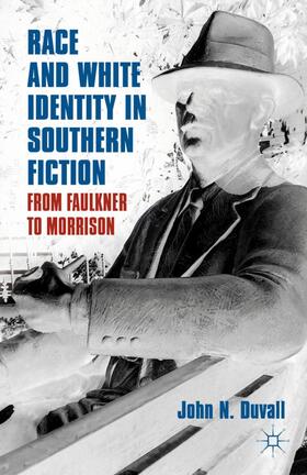 Duvall |  Race and White Identity in Southern Fiction | Buch |  Sack Fachmedien