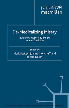 Rapley / Moncrieff / Dillon |  De-Medicalizing Misery | eBook | Sack Fachmedien