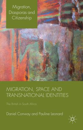 Conway / Leonard | Migration, Space and Transnational Identities | Buch | 978-0-230-34657-4 | sack.de