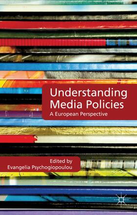 Psychogiopoulou |  Understanding Media Policies | Buch |  Sack Fachmedien