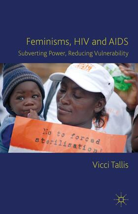 Tallis |  Feminisms, HIV and AIDS | Buch |  Sack Fachmedien