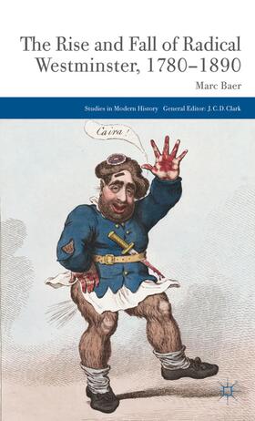 Baer |  The Rise and Fall of Radical Westminster, 1780-1890 | Buch |  Sack Fachmedien