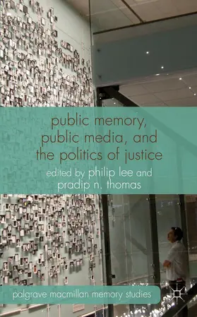 Lee / Thomas |  Public Memory, Public Media, and the Politics of Justice | Buch |  Sack Fachmedien