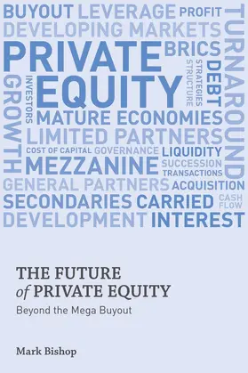 Bishop |  The Future of Private Equity | Buch |  Sack Fachmedien