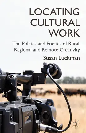 Luckman |  Locating Cultural Work | Buch |  Sack Fachmedien