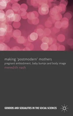 Nash |  Making 'postmodern' Mothers | Buch |  Sack Fachmedien