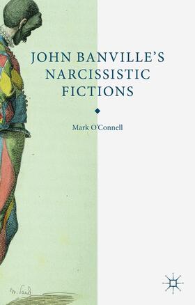 O'Connell |  John Banville's Narcissistic Fictions | Buch |  Sack Fachmedien