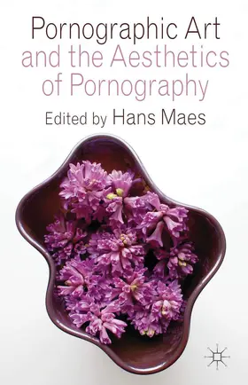 Maes |  Pornographic Art and the Aesthetics of Pornography | Buch |  Sack Fachmedien