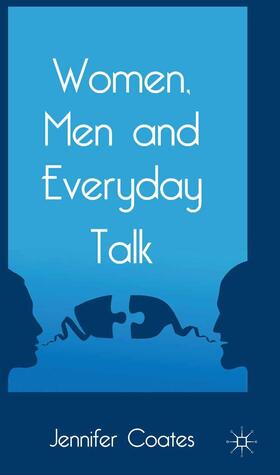 Coates |  Women, Men and Everyday Talk | Buch |  Sack Fachmedien