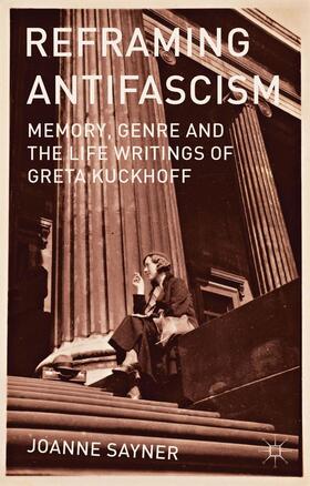Sayner |  Reframing Antifascism | Buch |  Sack Fachmedien