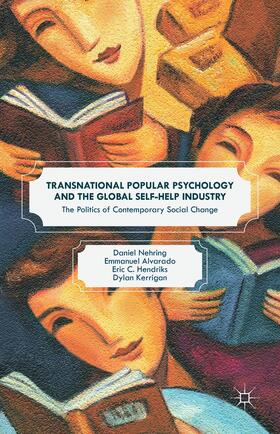 Nehring / Kerrigan / Alvarado |  Transnational Popular Psychology and the Global Self-Help Industry | Buch |  Sack Fachmedien