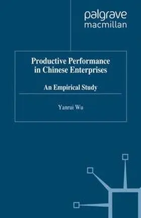 Wu |  Productive Performance of Chinese Enterprises | eBook | Sack Fachmedien