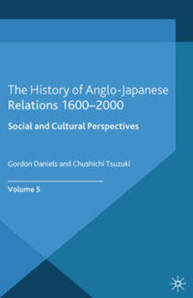 Daniels / Tsuzuki |  The History of Anglo-Japanese Relations 1600–2000 | eBook | Sack Fachmedien