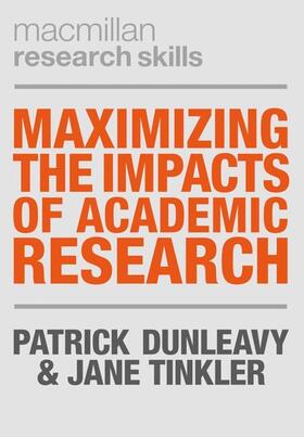 Dunleavy / Tinkler |  Maximizing the Impacts of Academic Research | Buch |  Sack Fachmedien