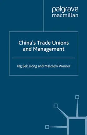 Hong / Warner |  China's Trade Unions and Management | eBook | Sack Fachmedien