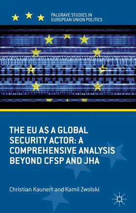 Kaunert / Zwolski |  The EU as a Global Security Actor | Buch |  Sack Fachmedien