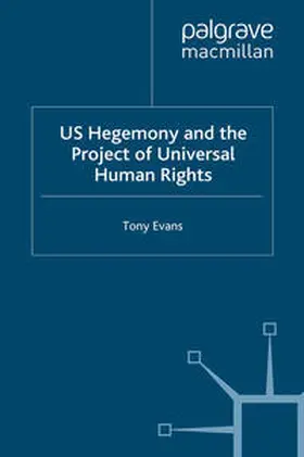 Evans |  US Hegemony and the Project of Universal Human Rights | eBook | Sack Fachmedien