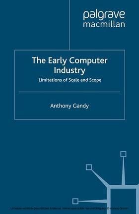 Gandy |  The Early Computer Industry | eBook | Sack Fachmedien