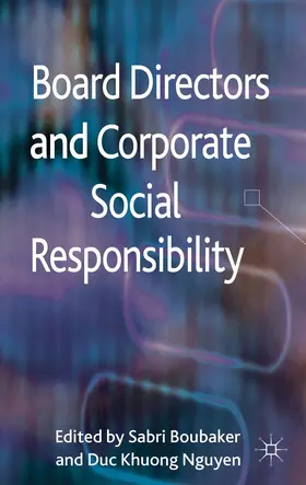 Boubaker / Nguyen |  Board Directors and Corporate Social Responsibility | Buch |  Sack Fachmedien