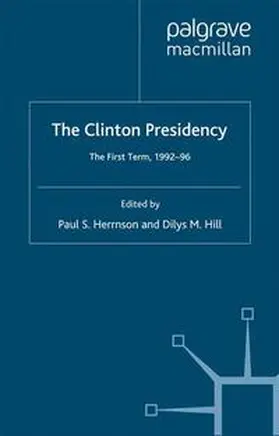 Hill / Herrnson |  The Clinton Presidency | eBook | Sack Fachmedien