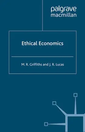 Griffiths / Lucas |  Ethical Economics | eBook | Sack Fachmedien