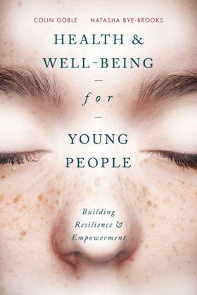 Goble / Bye-Brooks |  Health and Well-being for Young People | Buch |  Sack Fachmedien