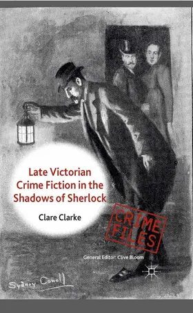 Clarke |  Late Victorian Crime Fiction in the Shadows of Sherlock | eBook | Sack Fachmedien