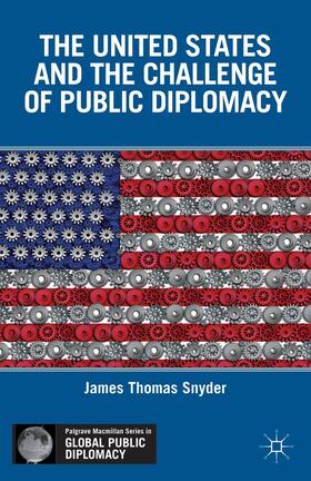Snyder |  The United States and the Challenge of Public Diplomacy | Buch |  Sack Fachmedien