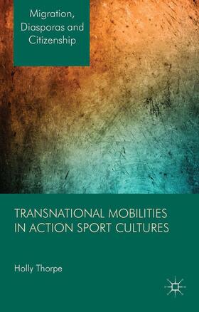 Thorpe |  Transnational Mobilities in Action Sport Cultures | Buch |  Sack Fachmedien