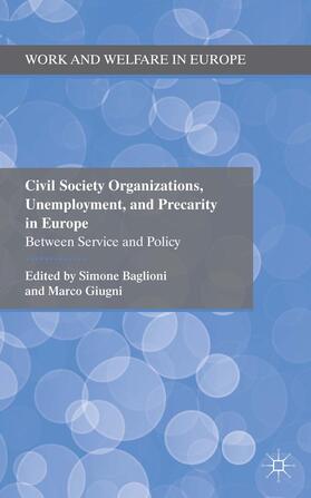 Baglioni / Giugni |  Civil Society Organizations, Unemployment, and Precarity in Europe | Buch |  Sack Fachmedien