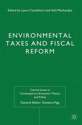 Castellucci / Markandya / Piga |  Environmental Taxes and Fiscal Reform | eBook | Sack Fachmedien