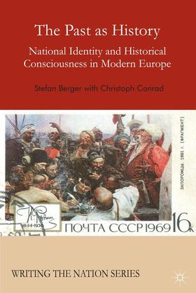 Berger / Conrad |  The Past as History | Buch |  Sack Fachmedien