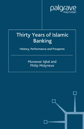 Iqbal / Molyneux |  Thirty Years of Islamic Banking | eBook | Sack Fachmedien