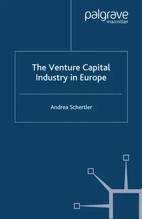 Schertler |  The Venture Capital Industry in Europe | eBook | Sack Fachmedien