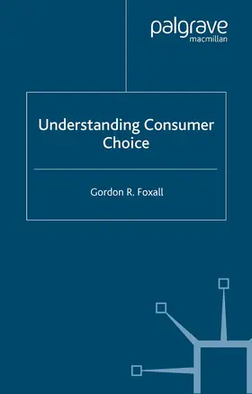 Foxall |  Understanding Consumer Choice | eBook | Sack Fachmedien