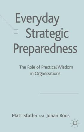 Statler / Roos |  Everyday Strategic Preparedness | Buch |  Sack Fachmedien