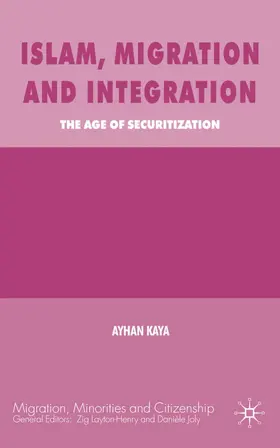 Kaya | Islam, Migration and Integration | Buch | 978-0-230-51679-3 | sack.de