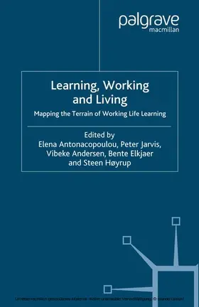 Antonacopoulou / Jarvis / Andersen |  Learning, Working and Living | eBook | Sack Fachmedien