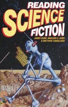 Gunn / Barr / Candelaria |  Reading Science Fiction | Buch |  Sack Fachmedien