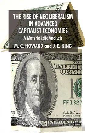 Howard / King |  The Rise of Neoliberalism in Advanced Capitalist Economies | Buch |  Sack Fachmedien