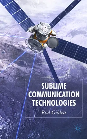 Giblett |  Sublime Communication Technologies | Buch |  Sack Fachmedien