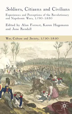 Forrest / Hagemann / Rendall |  Soldiers, Citizens and Civilians | Buch |  Sack Fachmedien