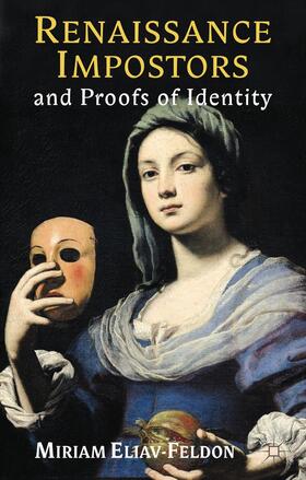 Eliav-Feldon |  Renaissance Impostors and Proofs of Identity | Buch |  Sack Fachmedien