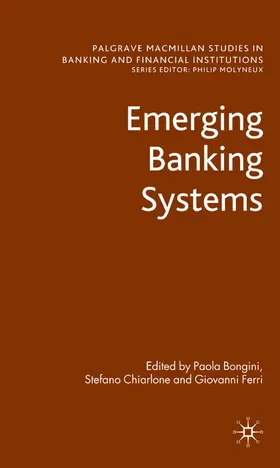 Bongini / Chiarlone / Ferri |  Emerging Banking Systems | Buch |  Sack Fachmedien