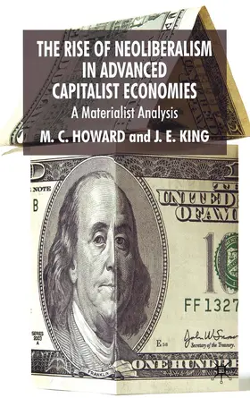 Howard / King |  The Rise of Neoliberalism in Advanced Capitalist Economies | eBook | Sack Fachmedien