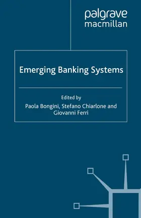 Bongini / Chiarlone / Ferri |  Emerging Banking Systems | eBook | Sack Fachmedien