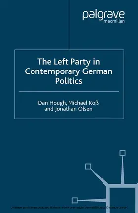 Hough / Koß / Olsen |  The Left Party in Contemporary German Politics | eBook | Sack Fachmedien