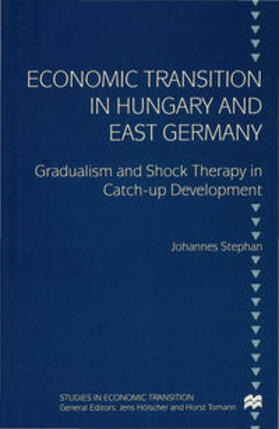 Stephan |  Economic Transition in Hungary and East Germany | eBook | Sack Fachmedien